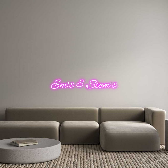 Custom Neon: Em’s & Stem’s