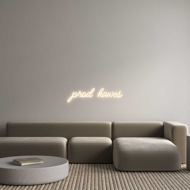 Custom Neon: prod hawes
