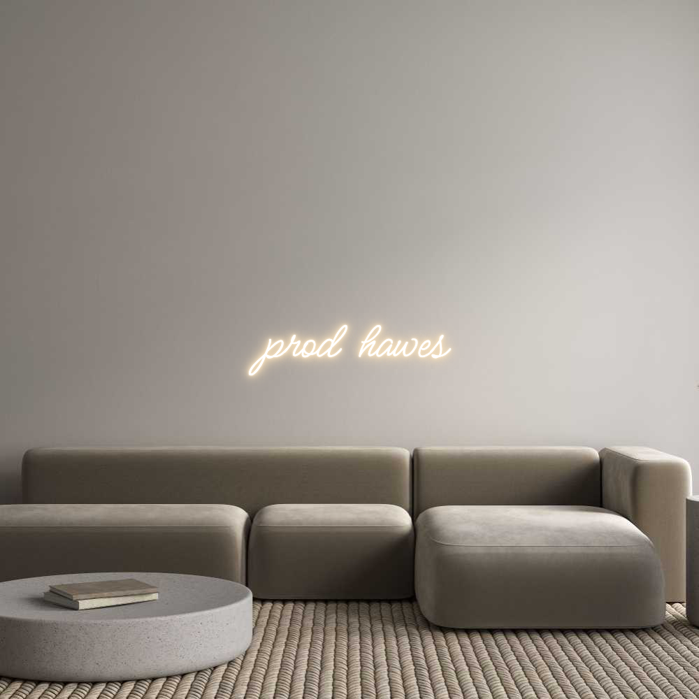Custom Neon: prod hawes